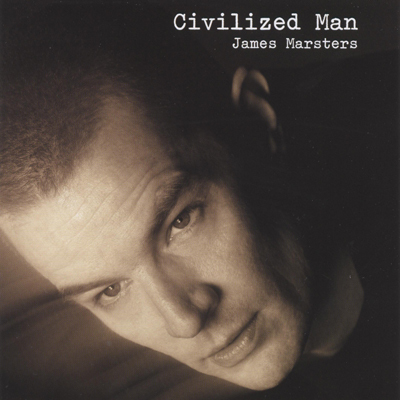 James Marsters - Civilized Man (2005)