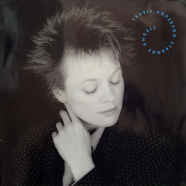 LAURIE ANDERSON - Strange Angels Ⓟ1989